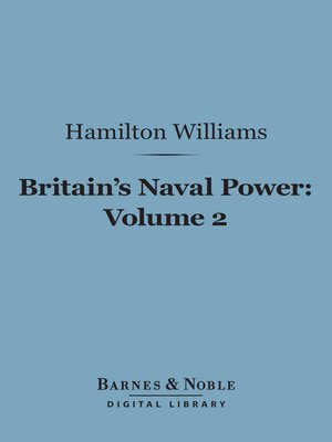 cover image of Britain's Naval Power, Volume 2 (Barnes & Noble Digital Library)
